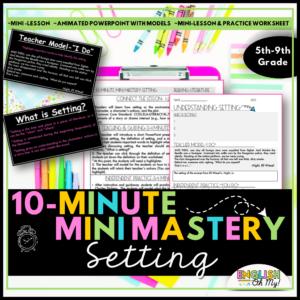 10-Minute Mini Mastery Lesson on Setting