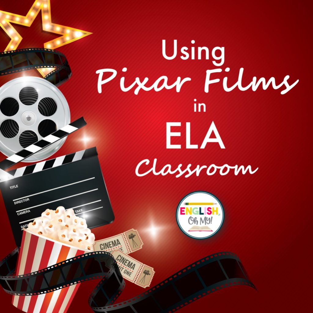 Using Pixar Film in the ELA Classroom