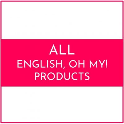 All English, Oh My! Products