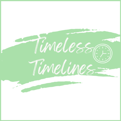 Timeless Timelines